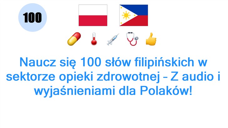 Naucz się 100 słów filipińskich w sektorze opieki zdrowotnej – Z audio i wyjaśnieniami dla Polaków!